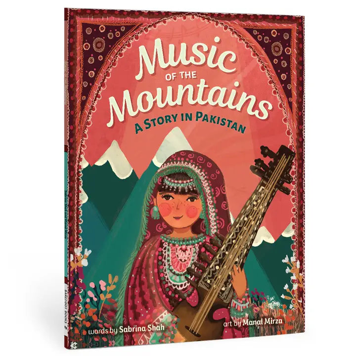 Music of the Mountains: A Story of Pakistan