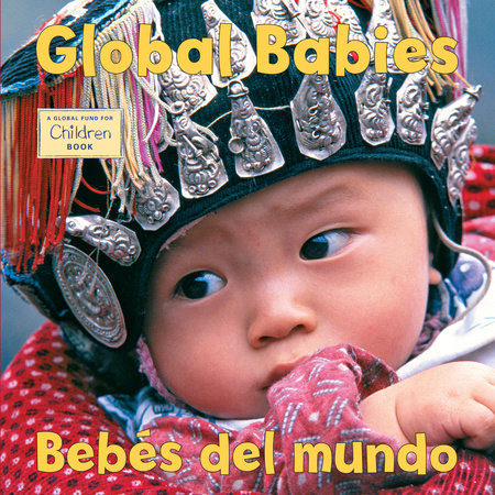 Bebes Del Mundo Bilingual Global Babies Book